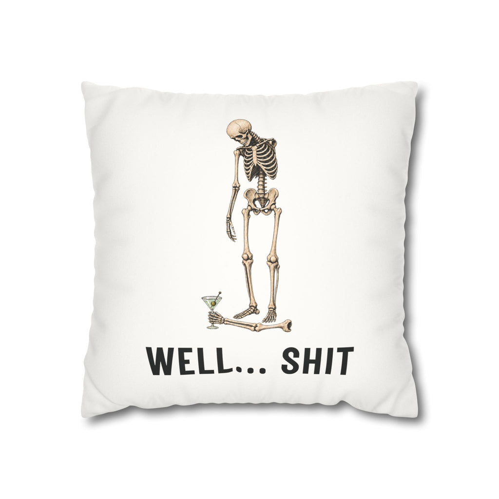 Funny Skeleton Pillow Cover – Well Shit Cocktail Design