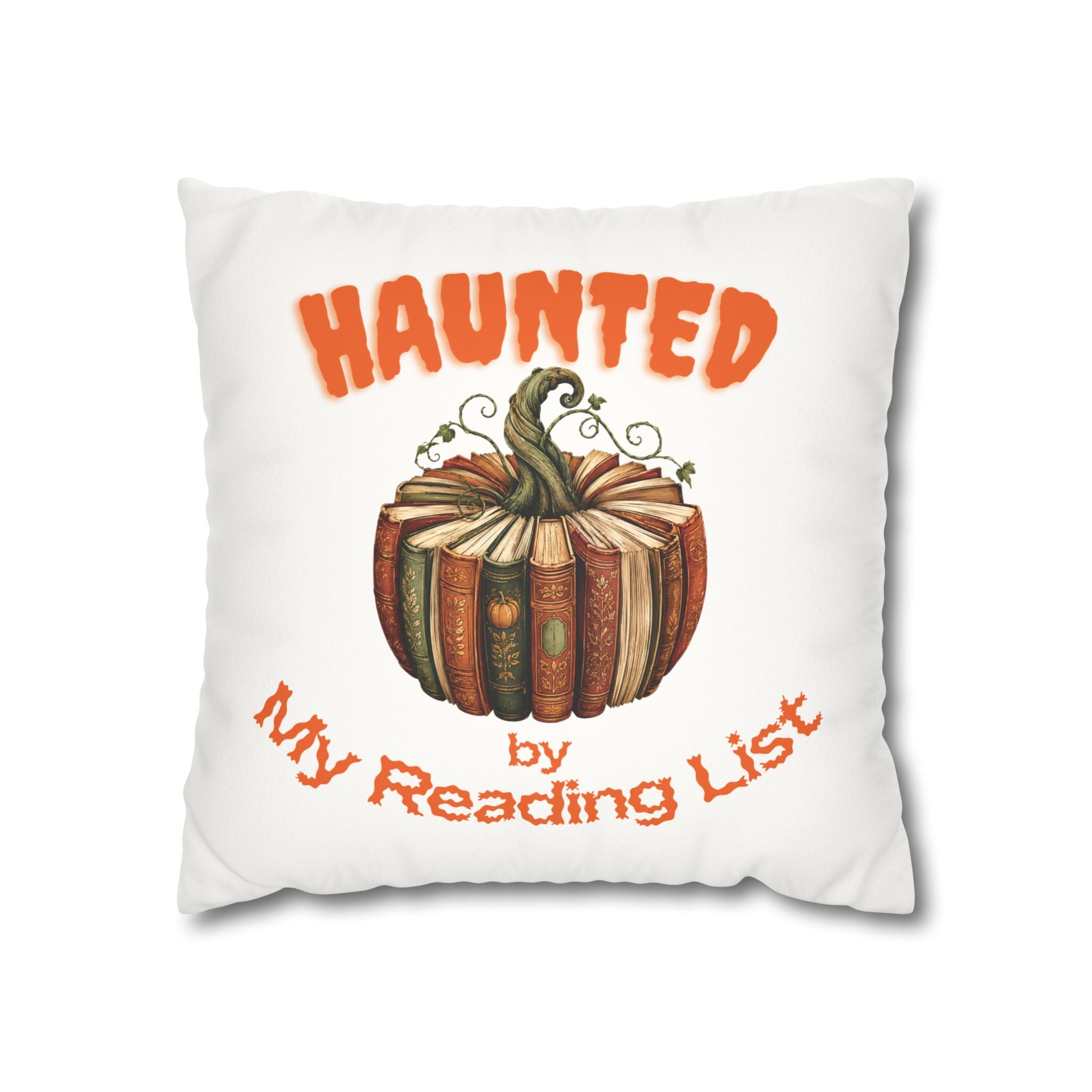 Haunted by My Reading List Book Lover Halloween Pillow Cover