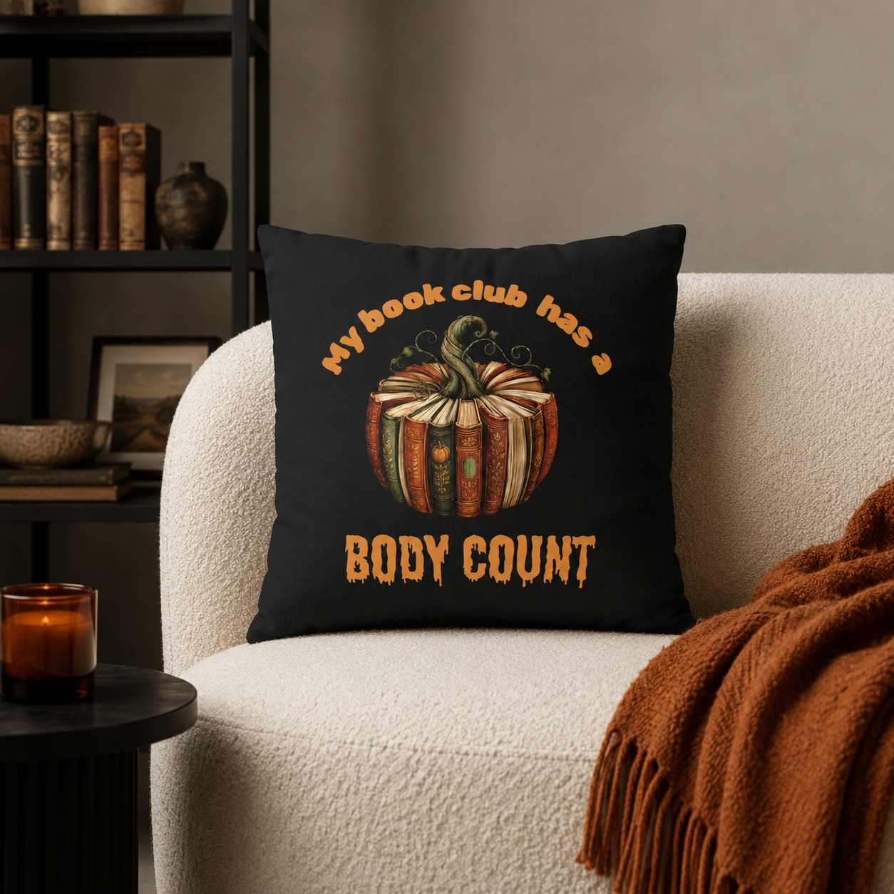 My Book Club Has a Body Count Halloween Pillow Cover