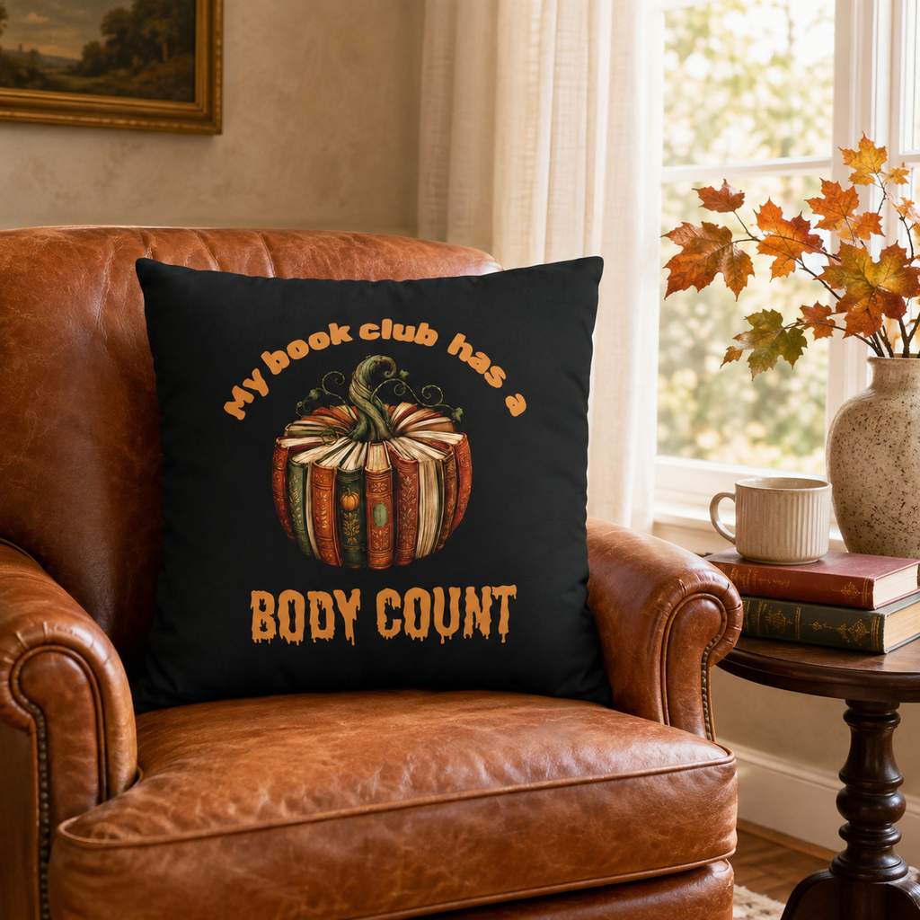My Book Club Has a Body Count Halloween Pillow Cover
