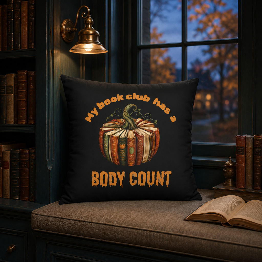 My Book Club Has a Body Count Halloween Pillow Cover