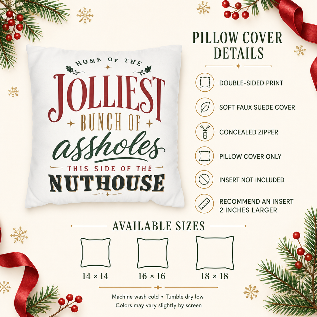 Jolliest Bunch of Assholes Christmas Pillow Cover, Funny Holiday Decor, shown as a decorative holiday faux-suede pillow cover
for Christmas living room, bedroom, sofa or chair styling.
