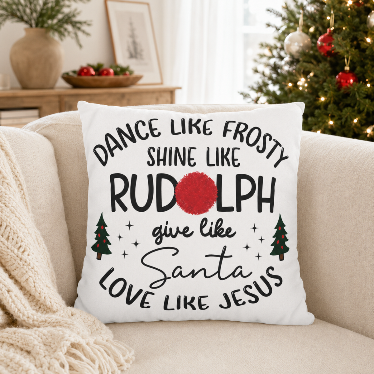 Dance Like Frosty Shine Like Rudolph Christmas Pillow Cover, shown as a decorative holiday faux-suede pillow cover for
Christmas living room, bedroom, sofa or chair styling.

