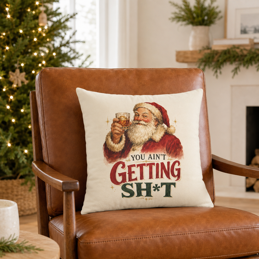 You Ain't Getting Sh*t Funny Santa pillowcase  | Christmas throw pillow, vintage Santa design | 3 sizes